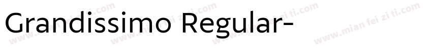 Grandissimo Regular字体转换